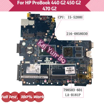 HP Probook 450 G2 440 G2 470 G2 Nešiojamas Plokštė 798503-001 LA-B181P 798503-501 798503-601 w I5-5200U CPU GPU 216-0858030